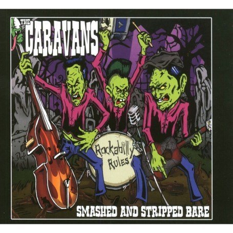 Cover for The Caravans · Smashed &amp; Stripped Bare (CD) (2011)