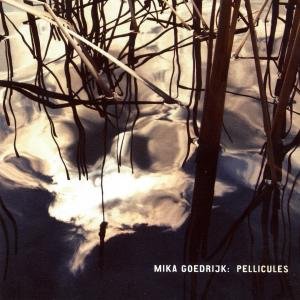 Pellicules - Mika Goedrijk - Musik - ANT-Z - 0821272204428 - 9. marts 2009