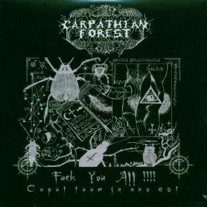 Fuck You All - Carpathian Forest - Musik - SI / RED /  SEASON OF MIST - 0822603911428 - 27. juni 2006