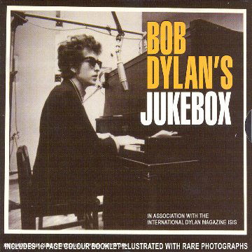 Bob Dylan's Jukebox - Bob Dylan - Musique - CHROME DREAMS MUSIC - 0823564604428 - 2 juillet 2007