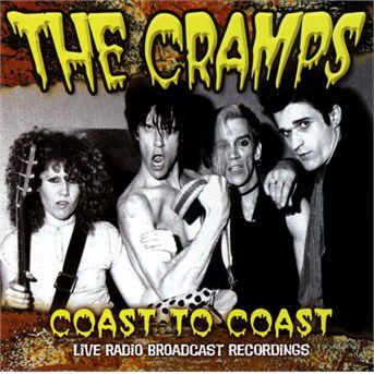 Coast to Coast - The Cramps - Musiikki - SONIC BOOM - 0823564646428 - maanantai 26. tammikuuta 2015