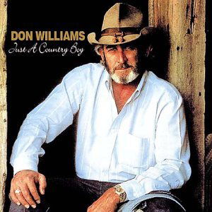 Just A Country Boy - Don Williams - Musiikki - FABULOUS - 0824046015428 - torstai 17. heinäkuuta 2003