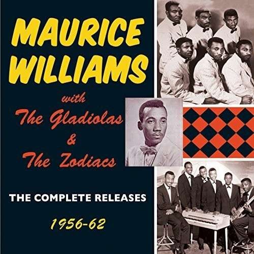 Cover for Maurice Williams &amp; the Gladiators / the Zodiacs · The Complete Releases 1956-1962 (CD) (2015)