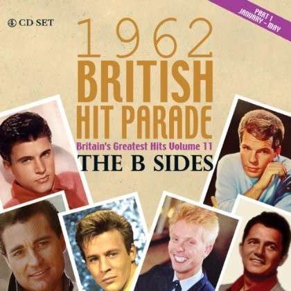 Cover for Compilation · British Hit Parade 1962 The B Sides Part 1 (CD) (2013)