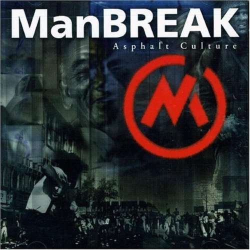 Cover for Manbreak · Asphalt Culture (CD) (2010)