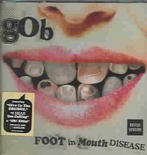 Foot in Mouth Disease - Gob - Musik - Arista - 0828765129428 - 1. april 2003