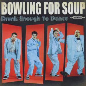 Bowling For Soup · Drunk Enough To Dance (CD) (2008)