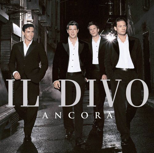 Il Divo-ancora - Il Divo - Music - Sony - 0828767691428 - January 24, 2006