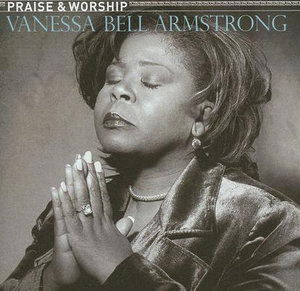 Cover for Vanessa Bell Armstrong · Praise &amp; Worship (CD)