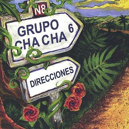 Direcciones - Grupo Cha Cha - Musique - CD Baby - 0829757790428 - 3 août 2004