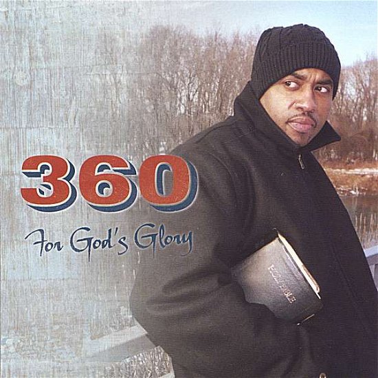 Cover for 360 · For God's Glory (CD) (2006)