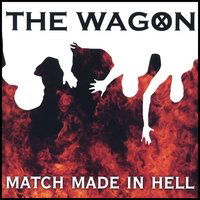 Cover for Wagon · Match Made in Hell (CD) (2007)