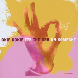 Cover for The Orb · Okie Dokie It's the Orb on Kompakt (CD) (2005)