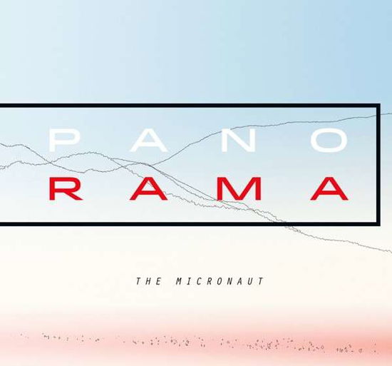 Panorama - Micronaut - Music - Acker Records - 0880319654428 - April 15, 2014