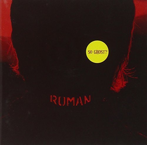 Cover for Roman · So Ghost? (CD) (2005)