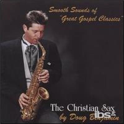 Smooth Sounds of Great Gospel Classics - Doug Benjamin - Musique - CD Baby - 0881107991428 - 7 décembre 2004
