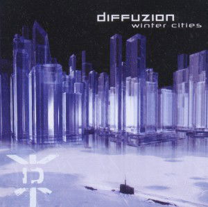 Winter Cities - Diffuzion - Musik - ALFA MATRIX - 0882951016428 - 7. februar 2012