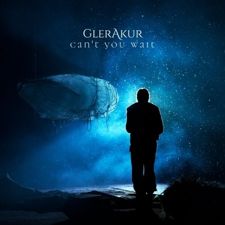 Cover for Glerakur · Can't You Wait (CD) [Digipak] (2016)