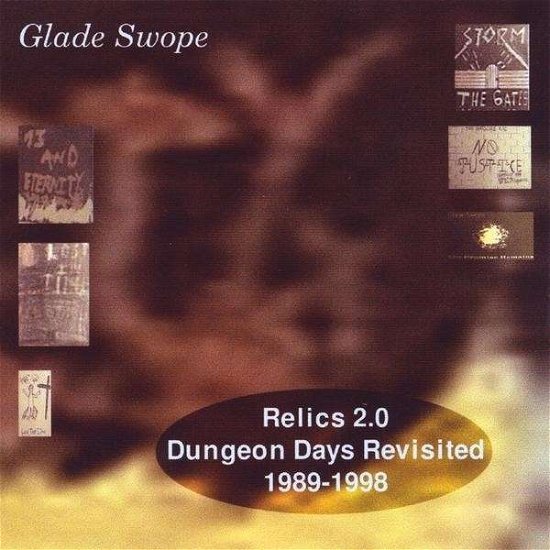Cover for Glade Swope · Relics 2.0: Dungeon Days Revisited (1989-1998) (CD) (2009)
