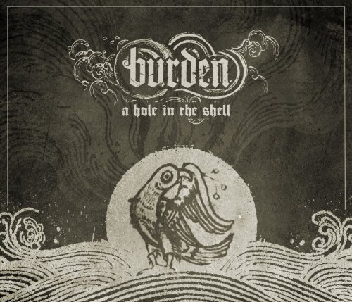 Cover for Burden · Hole in the Shell (CD) (2011)