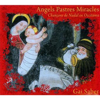 Angels Pastres Miracles - Gai Saber - Music - FELMAY - 0885016817428 - July 1, 2010