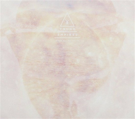 Cover for Young Empires · Wake All My Youth (CD) (2012)