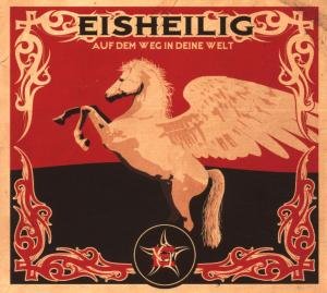 Cover for Eisheilig · Auf Dem Weg In Deine (CD) [Digipak] (2007)