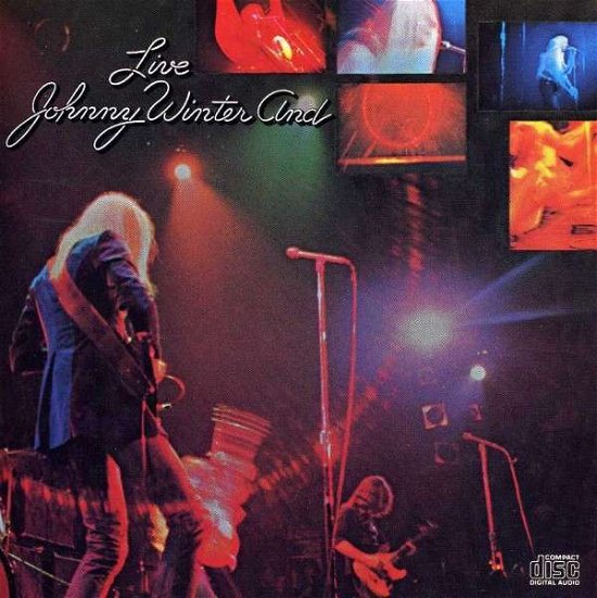 Cover for Johnny -And- Winter · Live Johnny Winter And (CD) (1989)