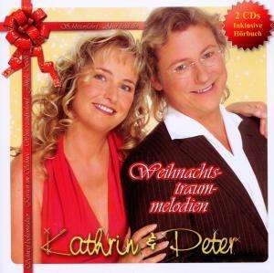Cover for Kathrin &amp; Peter · Weihnachtstraummelodien (CD) (2010)