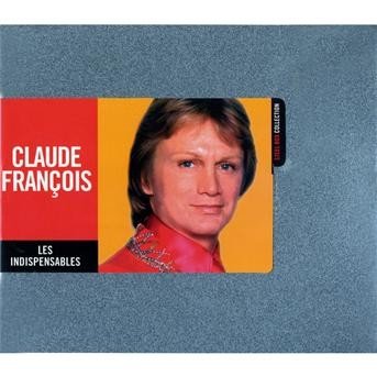 Cover for Claude Francois · Indispensables (CD) (2009)