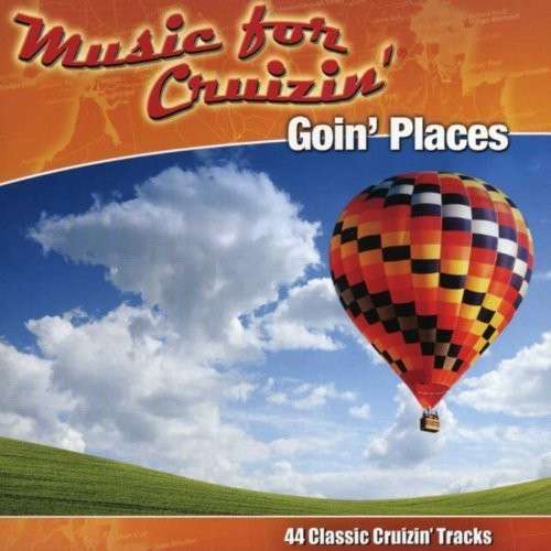 Cover for Music for Cruzin': Goin' Places (CD) (2009)