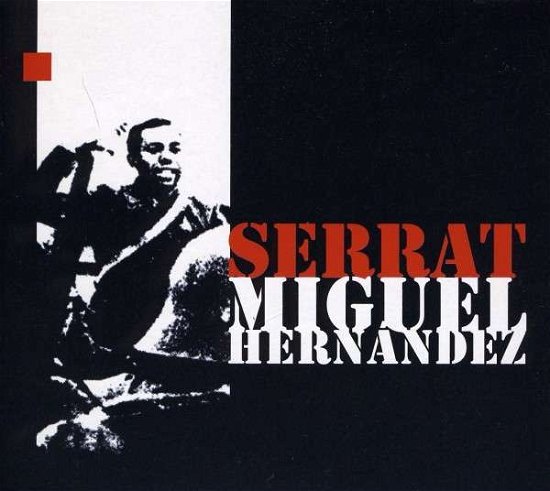 Miguel Hernandez - Joan Manuel Serrat - Musique - SONY MUSIC - 0886978280428 - 14 décembre 2010