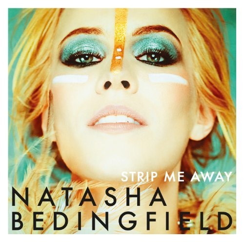Strip Me Away - Natasha Bedingfield - Musik - SONY - 0886978686428 - 25. juni 2013