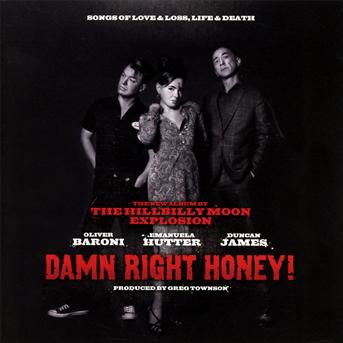 Damn Right Honey! - Hillbilly Moon Explosion - Musik - FREED - 0887654587428 - 2. august 2013