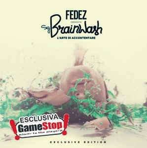 Cover for Fedez · Sig. Brainwash-l'arte Di Accontentare (CD) (2013)