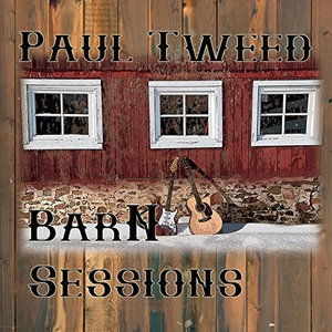 Cover for Paul Tweed · Barn Sessions (CD) (2014)