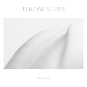 Cover for Drowners · On Desire (CD) [Digipak] (2016)