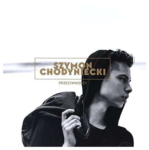 Cover for Szymon Chodyniecki · Przeciwnosci (CD) (2016)