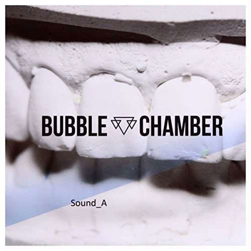Cover for Bubble Chamber · Sound a (CD) (2016)