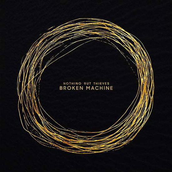 Nothing but Thieves · Nothing But Thieves - Broken Machine (CD) [Deluxe edition] (2010)