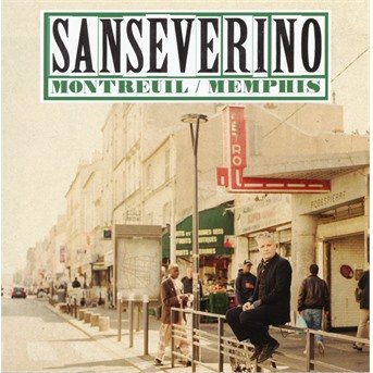 Cover for Sanseverino · Montreuil / Memphis (CD) (2017)