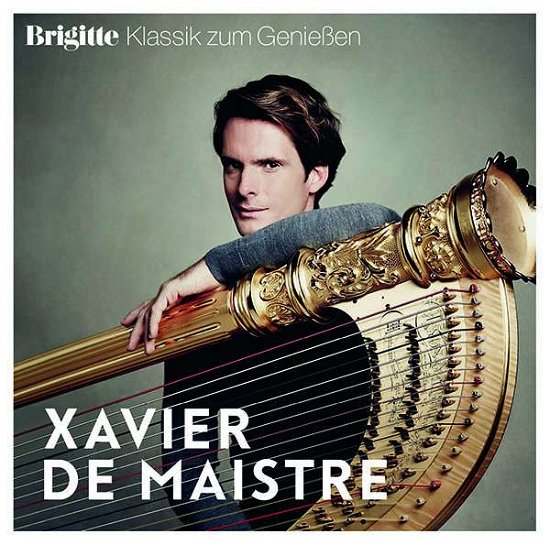 Cover for Xavier De Maistre · Brigitte Klassik Zum Genießen: Xavier De Maistre (CD) (2017)