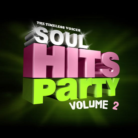 Cover for Timeless Voices · Soul Hits Party Vol 2-Timeless Voices (CD) (2011)