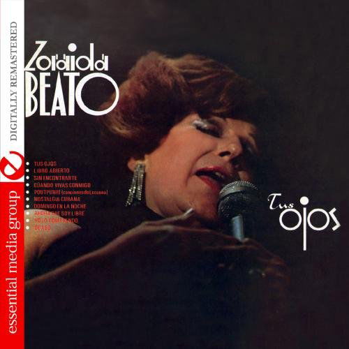 Tus Ojos-Beato,Zoraida - Zoraida Beato - Muzyka - Essential - 0894231191428 - 24 października 2011