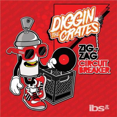 Cover for Zig-Zag · Diggin Crates: Circuit Breaker (CD) (2012)