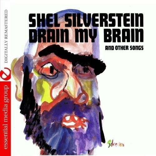 Cover for Shel Silverstein · Drain My Brain-Silverstein,Shel (CD) (2012)