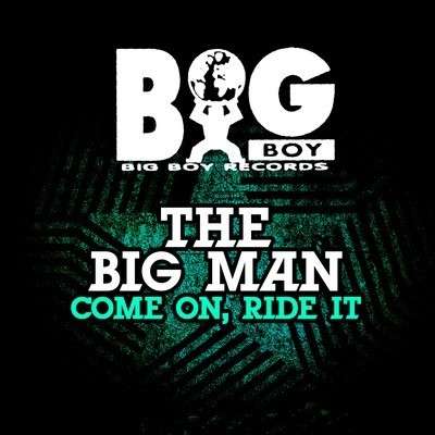 Cover for Big Man · Come On Ride It (CD) (2012)