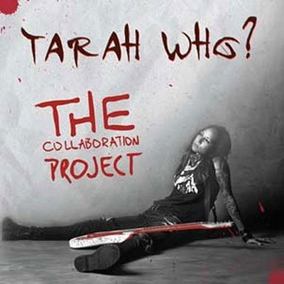 Cover for Tarah Who? · Collaboration Project (CD) (2023)
