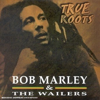 Cover for Bob Marley · True Roots (CD) (2012)