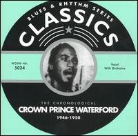 Cover for Crown Prince Waterford · Classics 1946-1950 (CD) (2001)